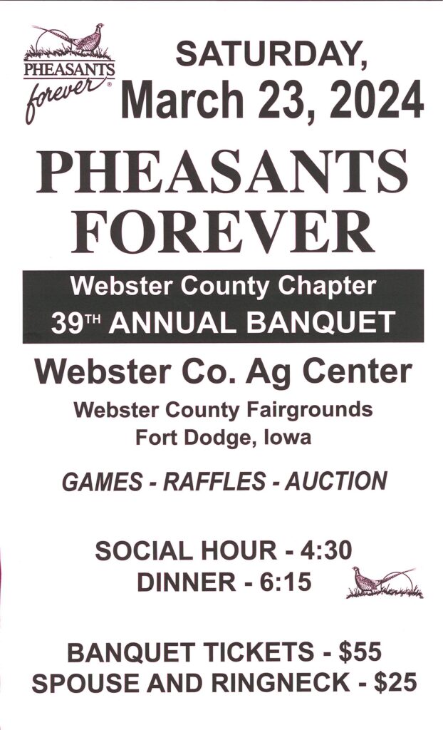 Webster County Pheasants Forever 39th Annual Banquet