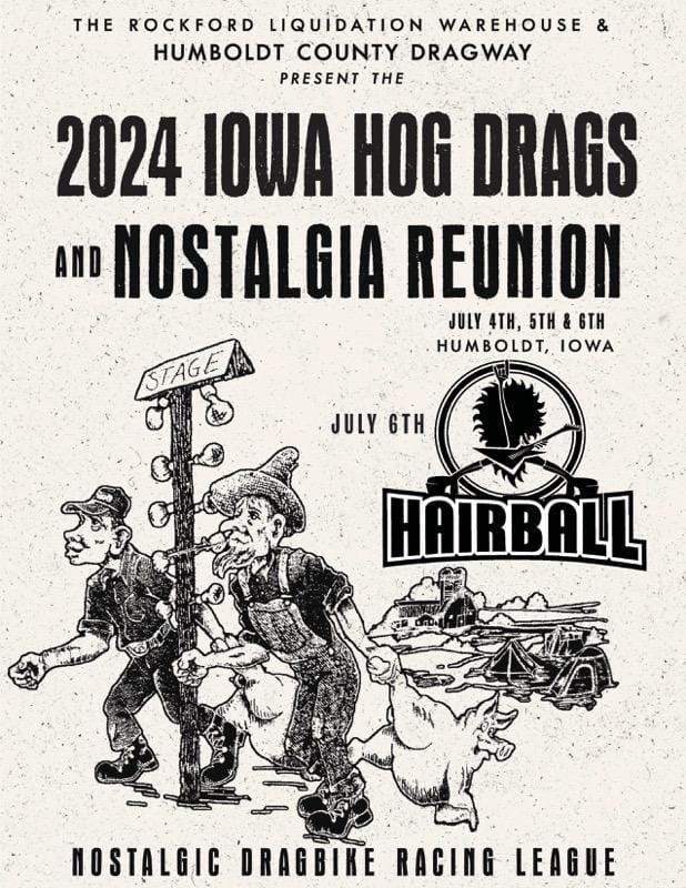 Iowa Hog Drags (Nostalgia Reunion - Humboldt County Dragway - July 4th - 5th -6th